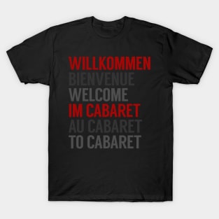 Willkommen Im Cabaret T-Shirt